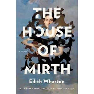 The House of Mirth -- Edith Wharton